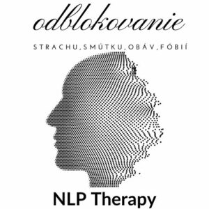 Nahrávka - NLP Terapia Odblokovanie strachu, smútku, obáv, fóbie, ťaživých pocitov
